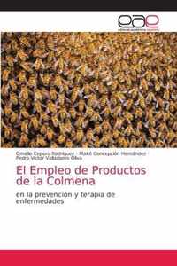 El Empleo de Productos de la Colmena