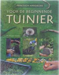 Practische Handboek Beginnende Tuinier