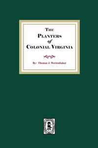 The Planters of Colonial Virginia