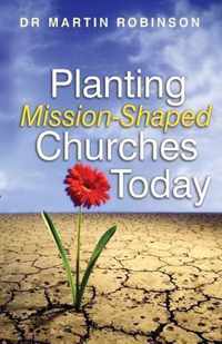 Planting Mission-shaped Churches Today