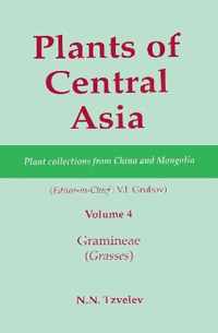 Plants of Central Asia - Plant Collection from China and Mongolia, Vol. 4