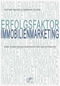 Erfolgsfaktor Immobilienmarketing