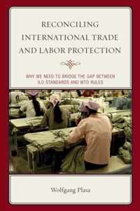 Reconciling International Trade and Labor Protection