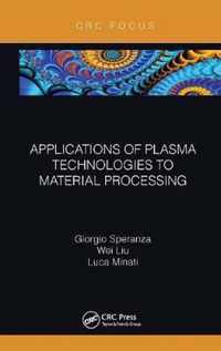 Applications of Plasma Technologies to Material Processing