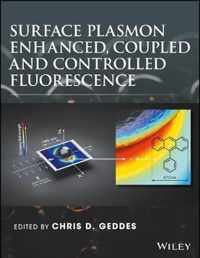 Surface Plasmon Enhanced, Coupled and Controlled Fluorescence