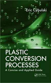 Plastic Conversion Processes