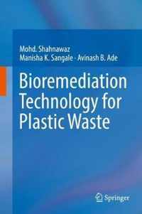 Bioremediation Technology for Plastic Waste