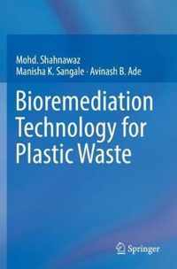 Bioremediation Technology for Plastic Waste