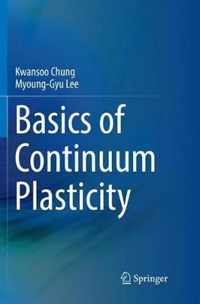 Basics of Continuum Plasticity