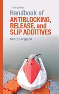 Handbook of Antiblocking, Release, and Slip Additives