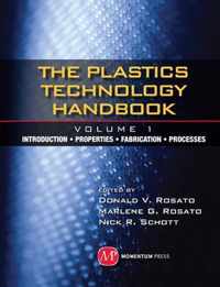 Plastics Technology Handbook - Volume 1