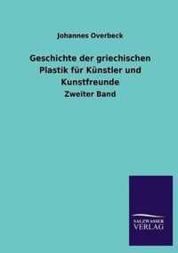 Geschichte Der Griechischen Plastik Fur Kunstler Und Kunstfreunde