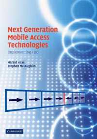 Next Generation Mobile Access Technologies