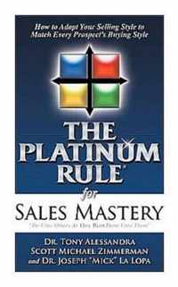 The Platinum Rule for Sales Mastery Hardback Book