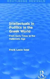 Intellectuals in Politics in the Greek World