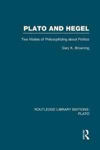 Plato and Hegel (RLE: Plato)