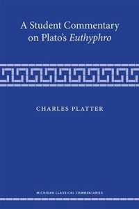 A Student Commentary on Plato's Euthyphro