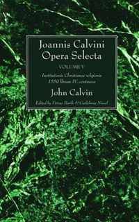 Joannis Calvini Opera Selecta, vol. V