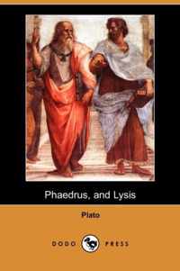 Phaedrus, and Lysis (Dodo Press)