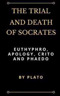 The Trial and Death of Socrates