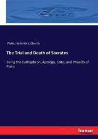 The Trial and Death of Socrates