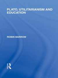 Plato, Utilitarianism and Education