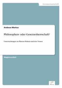 Philosophen- oder Gesetzesherrschaft?