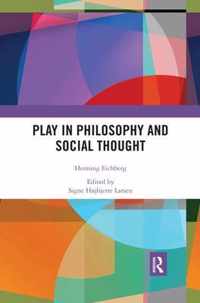 Play in Philosophy and Social Thought