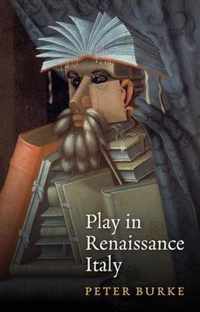 Play in Renaissance Italy