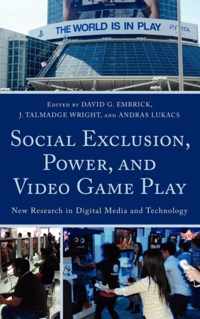 Social Exclusion, Power, and Video Game Play