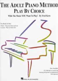 The Adult Piano Method - Play by Choice