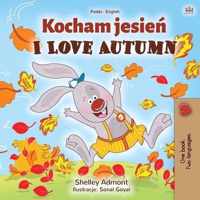 I Love Autumn (Polish English Bilingual Book for Kids)