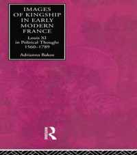 Images of Kingship in Early Modern France