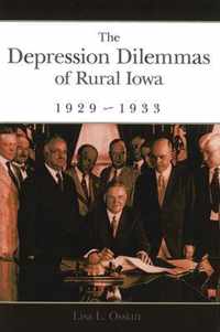 The Depression Dilemmas of Rural Iowa, 1929-1933