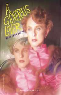 A Generous Lover/Boy in a Dress: Two Plays