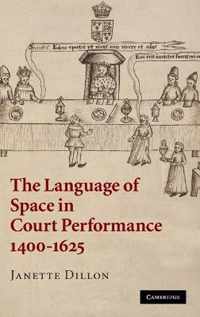 Language Of Space In Court Performance, 1400-1625