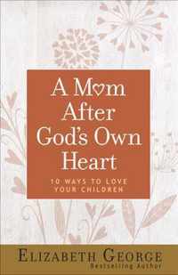 A Mom After God's Own Heart