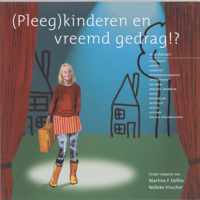 (pleeg)kinderen en vreemd gedrag !?