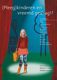 (pleeg)kinderen en vreemd gedrag!?