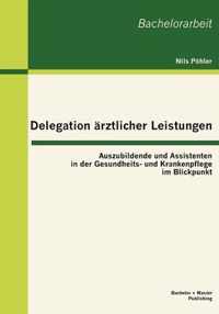 Delegation arztlicher Leistungen