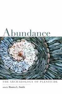 Abundance: The Archaeology of Plenitude