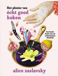 Het plezier van écht goed koken