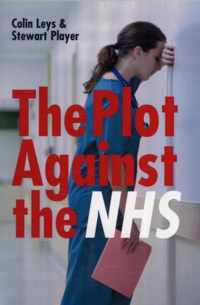 Plot Against The NHS