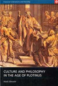 Culture and Philosphy in the Age of Plotinus