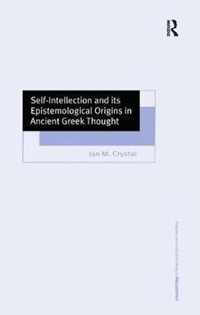 Self-Intellection and its Epistemological Origins in Ancient Greek Thought