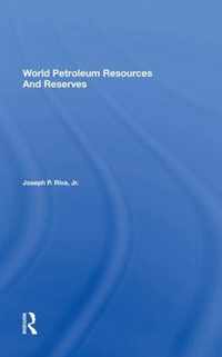 World Petroleum Resources And Reserves