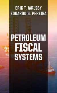 Petroleum Fiscal Systems