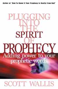 Plugging Into the Spirit of Prophecy