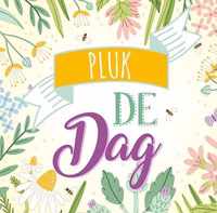 Pluk de dag