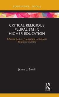 Critical Religious Pluralism in Higher Education